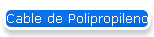 Cable de Polipropileno
