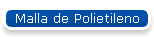 Malla de Polietileno